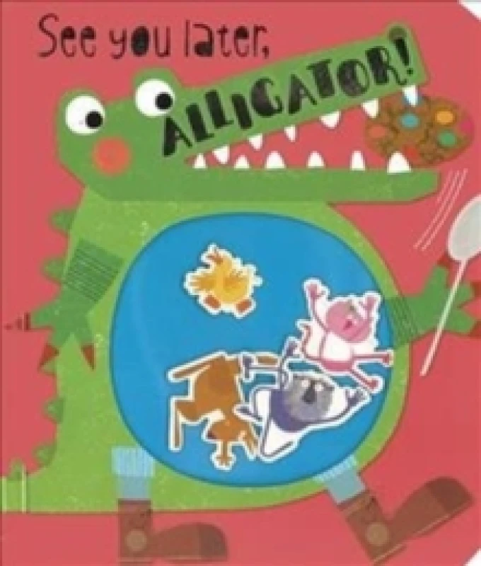 Image of See You Later, Alligator! Board book