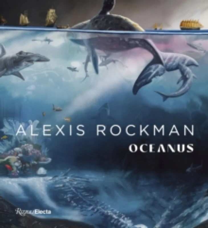 Image of Alexis Rockman. Hardback. By Robert D Ballard, James T Carlton, Sylvia A Earle, Michael R Harrison, Helen M Rozwadowski, Nari Ward, Mystic Seaport Mus