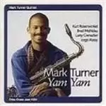 Image of MARK TURNER - Yam Yam