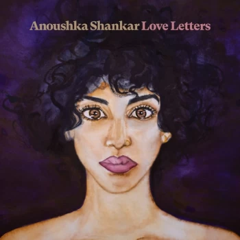 Image of Anoushka Shankar - Love Letters Vinyl