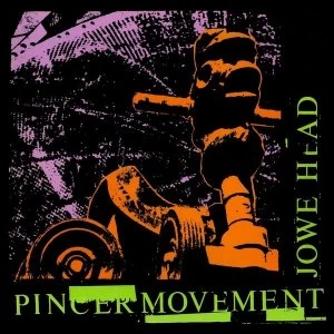 Image of Jowe Head - Pincer Movement Vinyl