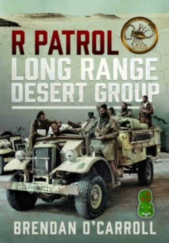 Image of R Patrol Long Range Desert Group. Hardback. By Brendan OCarroll Books