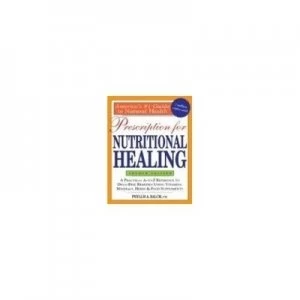 Image of Prescription for Nutritional Healing by James F Balch Paperback