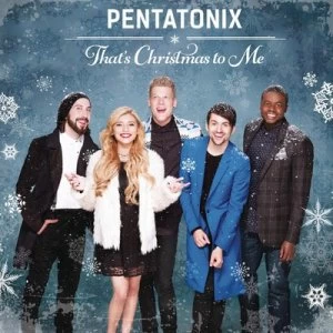 Image of Thats Christmas to Me by Pentatonix CD Album