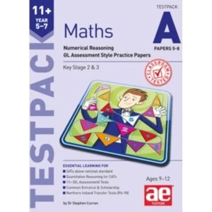 Image of 11+ Maths Year 5-7 Testpack A Papers 5-8: Numerical Reasoning GL Assessment Style Practice Papers by Stephen C. Curran, Dr....