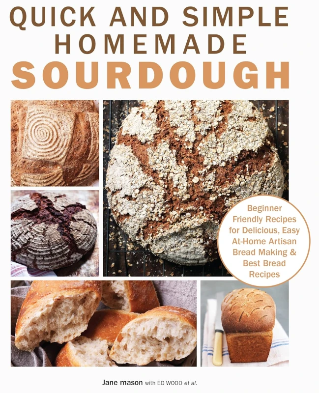 Image of Quick And Simple Homemade Sourdough Book Beginner Friendly Bread Recipes For Home Bakers Jane Mason Books