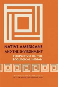Image of Native Americans and the environment by Michael E. Harkin