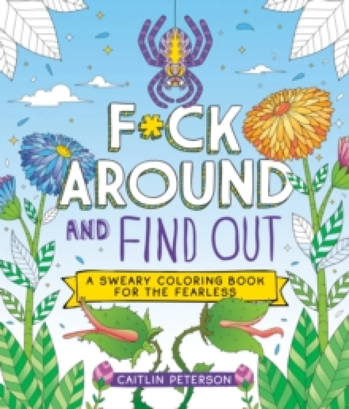 Image of F*ck Around and Find Out. Paperback. By Caitlin Peterson Books