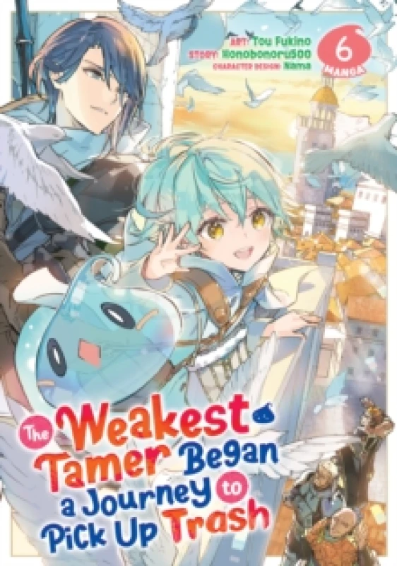 Image of The Weakest Tamer Began a Journey to Pick Up Trash (Manga) Vol. 6 Paperback / softback
