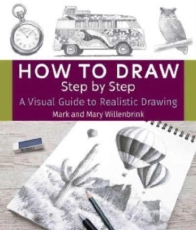 Image of How to Draw Step by Step : A Visual Guide to Realistic Drawing Paperback / softback