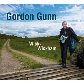 Image of Gordon Gunn - Wick to Wickham CD