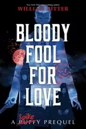 Image of bloody fool for love a spike prequel