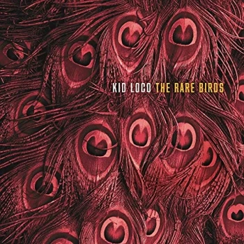 Image of KID LOCO - The Rare Birds CD