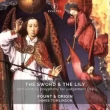 Image of The Sword & the Lily: 15th-century Polyphony for Judgement Day