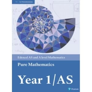 Image of Edexcel AS and A level Mathematics Pure Mathematics Year 1/AS Textbook + e-book