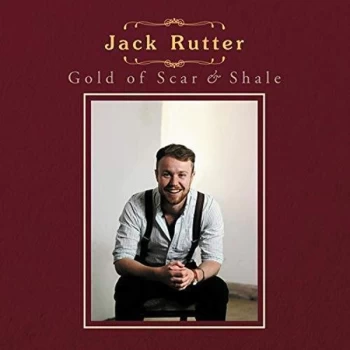 Image of Jack Rutter - Gold of Scar & Shale CD