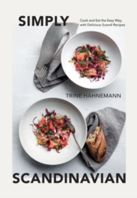 Image of Simply Scandinavian : Cook and Eat the Easy Way, with Delicious Scandi Recipes Hardback