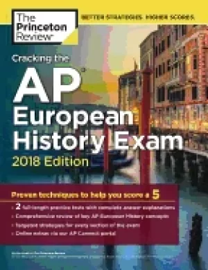 Image of cracking the ap european history exam 2018 edition proven techniques to hel