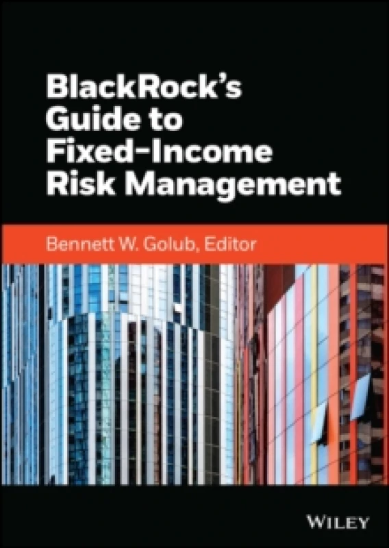 Image of BlackRock's Guide to Fixed Income Risk Management. Hardback. By Inc BlackRock Books