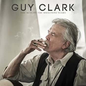 Image of Guy Clark - The Best Of The Dualtone Years Vinyl