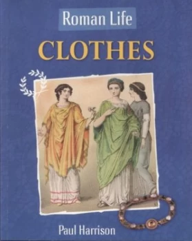Image of Roman Life. Clothes by Paul Harrison Paperback