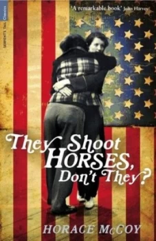 Image of They Shoot Horses Dont They by Horace Mccoy Paperback