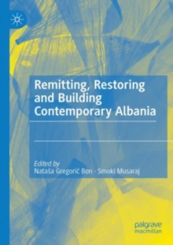 Image of Remitting, Restoring and Building Contemporary Albania Paperback / softback