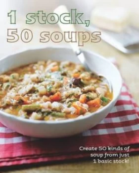 Image of 1 Stock 50 Soups by Linda Doeser and Mike Cooper and Lincoln Jefferson Hardback
