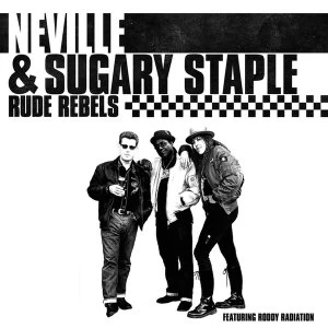Image of Neville & Sugary Staple - Rude Rebels Vinyl