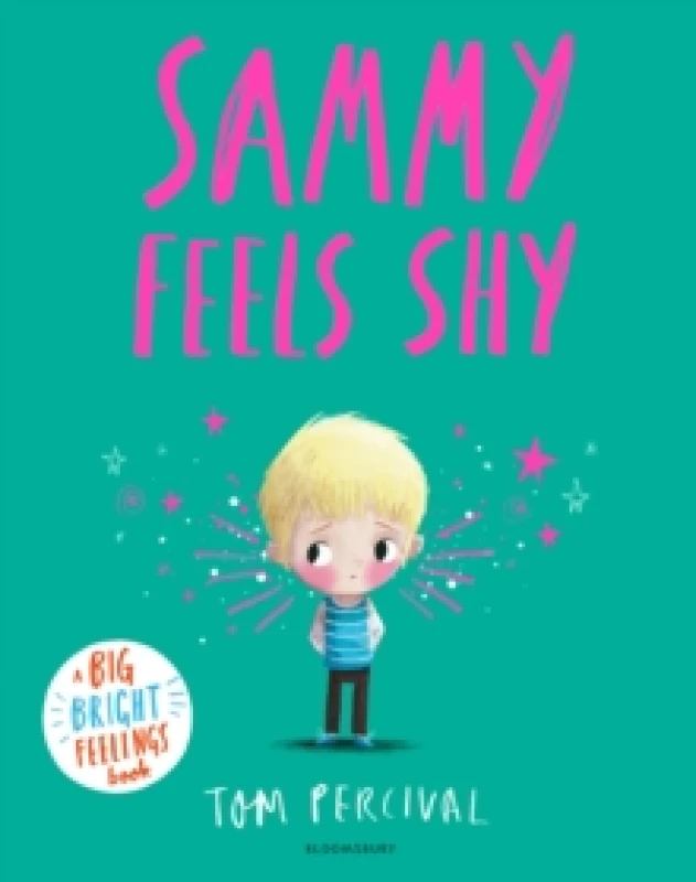 Image of Sammy Feels Shy : A Big Bright Feelings Book Paperback / softback