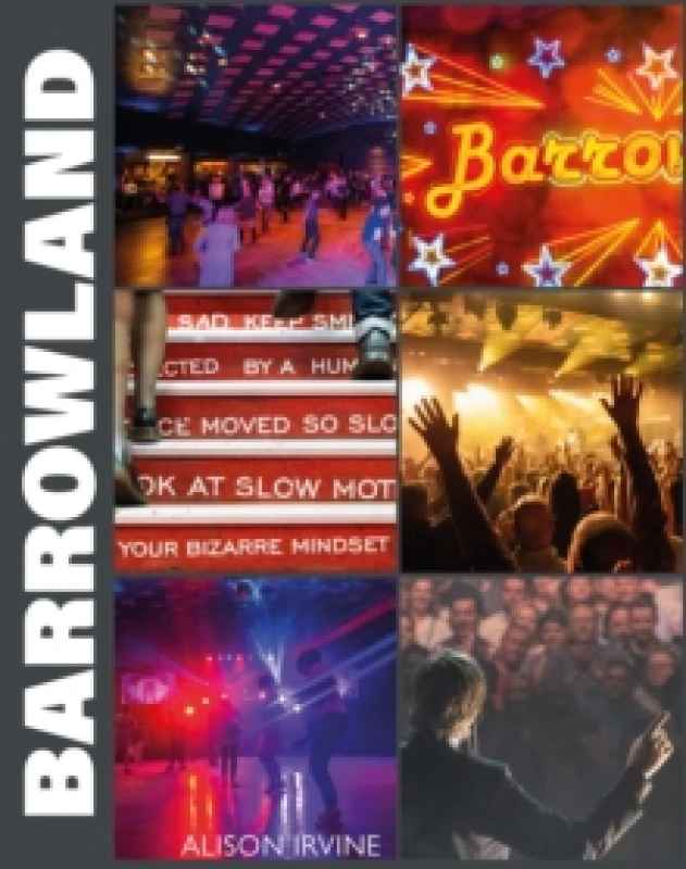Image of Barrowland : The inside story of Glasgows beloved ballroom Paperback / softback