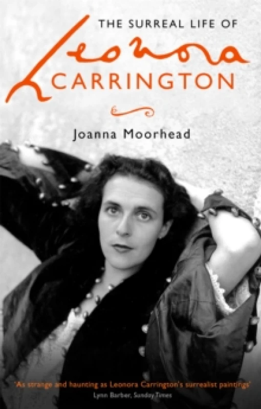 Image of The Surreal Life of Leonora Carrington. Paperback. By Joanna Moorhead Books