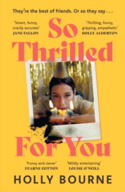 Image of So Thrilled For You : the conversation-starting, smart, funny new book club novel from the bestselling author - this is the book for every woman you k