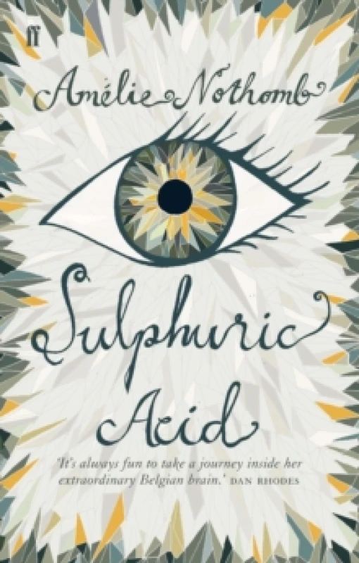 Image of Sulphuric Acid. Paperback. By Amelie Nothomb Books