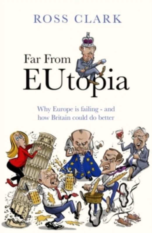 Image of Far from Eutopia. Paperback. By Ross Clark Books