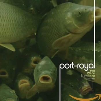 Image of port-royal - You Ware Nowhere CD