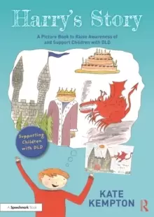 Image of Harry's Story: A Picture Book to Raise Awareness of and Support Children with DLD