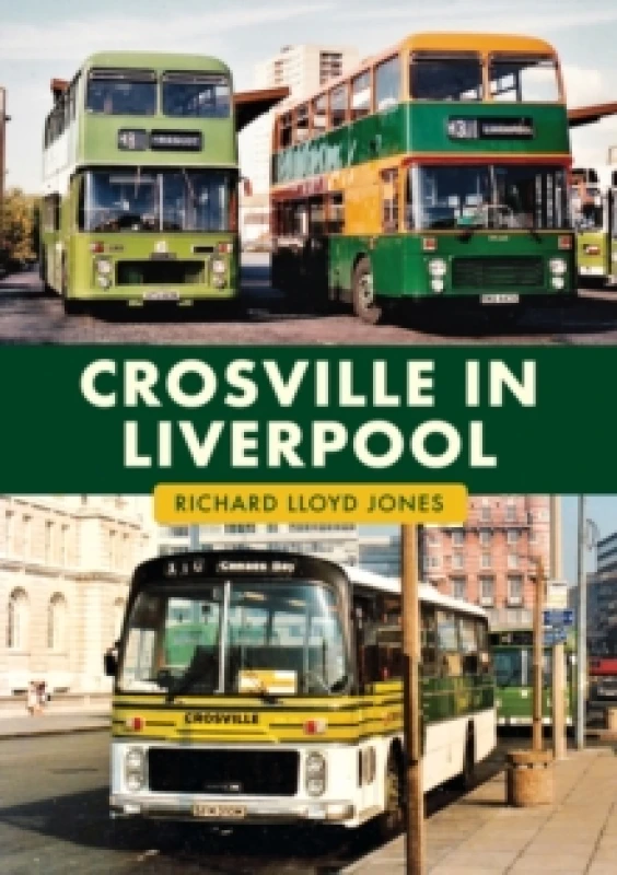 Image of Crosville in Liverpool Paperback / softback