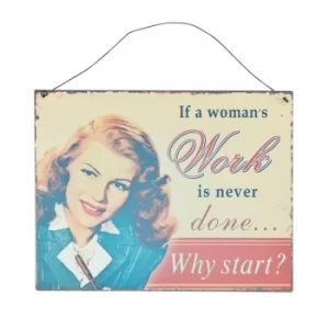 Image of If A Womans Work Metal Sign