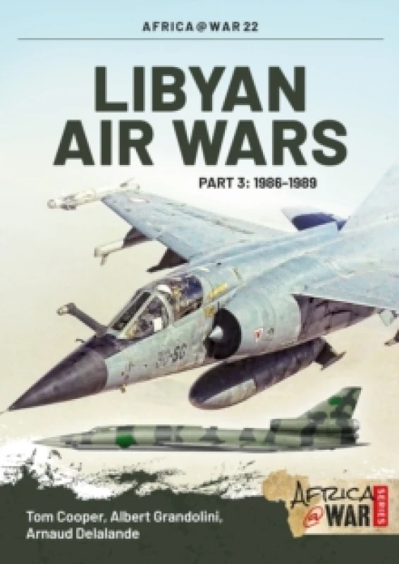Image of Libyan Air Wars : Part 3: 19861989 Paperback / softback