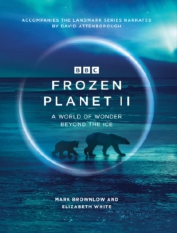Image of Frozen Planet II Hardback