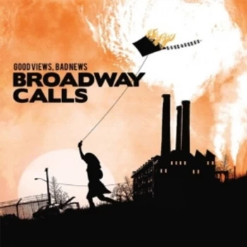Image of Broadway Calls - Good Views Bad News CD
