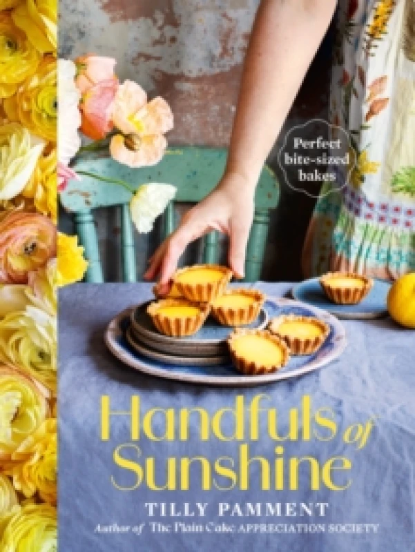 Image of Handfuls of Sunshine : Perfect bite-sized bakes Hardback