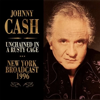 Image of Johnny Cash - Unchained in a Rusty Cage CD