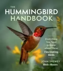 Image of Hummingbird Handbook: Everything You Need to Know about These Fascinating Birds
