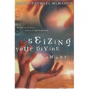 Image of Seizing Your Divine Moment Paperback