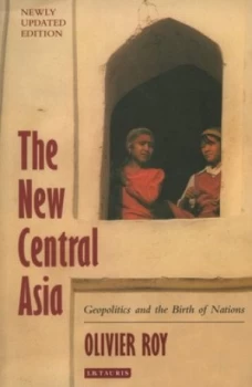 Image of The New Central Asia by Olivier Roy Paperback