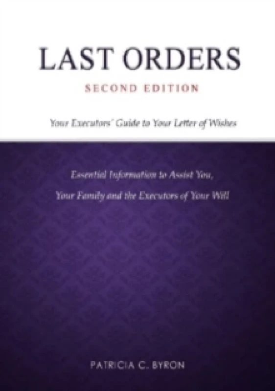 Image of Last Orders : Your Executors' Guide to Your Letter of Wishes Paperback / softback