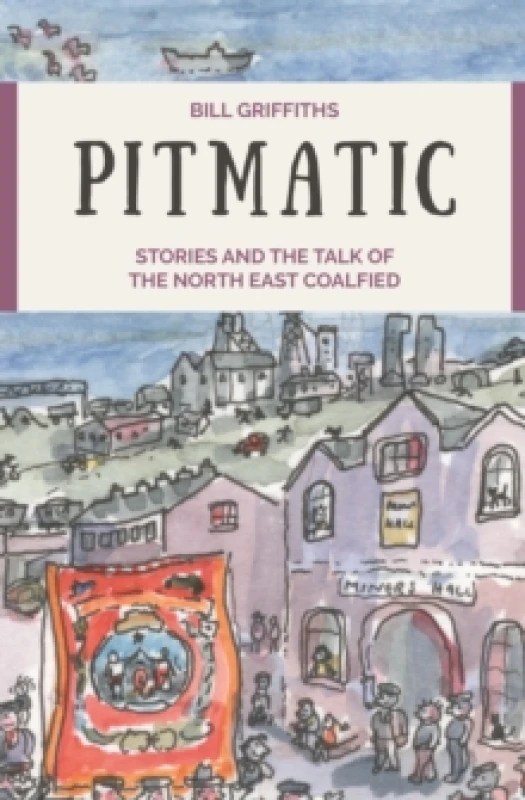 Image of Pitmatic. Paperback. By Bill Griffiths Books
