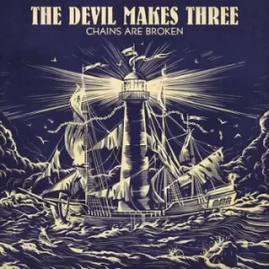 Image of Chains Are Broken by The Devil Makes Three Vinyl Album